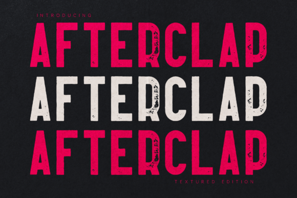 Afterclap Textured Edition: Bold Typography