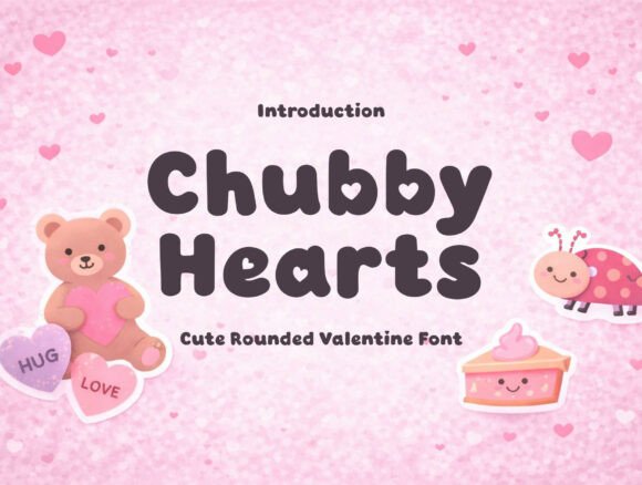 Evaluating Chubby Hearts Font for Creative Projects