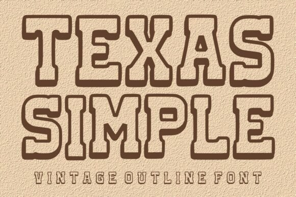 Evaluating Texas Simple: A Practical Guide to Vintage Outline Typography
