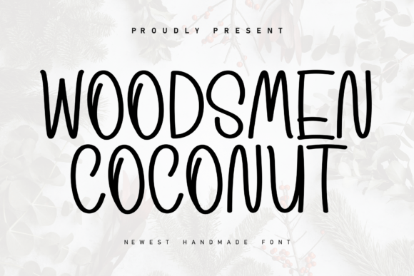 Evaluating Woodsmen Coconut Font for Design Projects