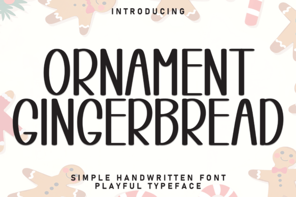 Ornament Gingerbread: A Practical Review of a Warm Handwritten Display Font