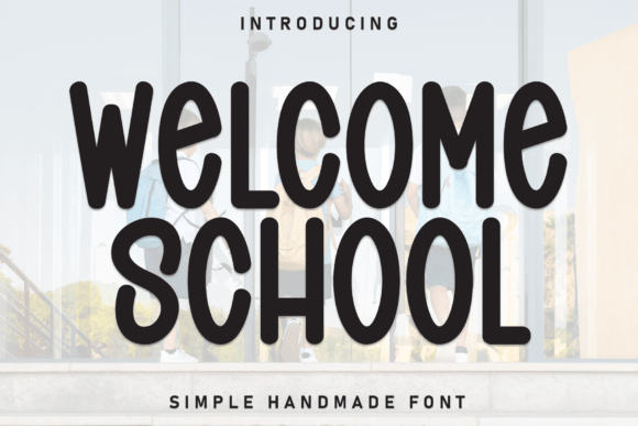 Welcome School Font: Adding Warmth to Creative Designs